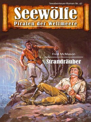 cover image of Seewölfe--Piraten der Weltmeere 47